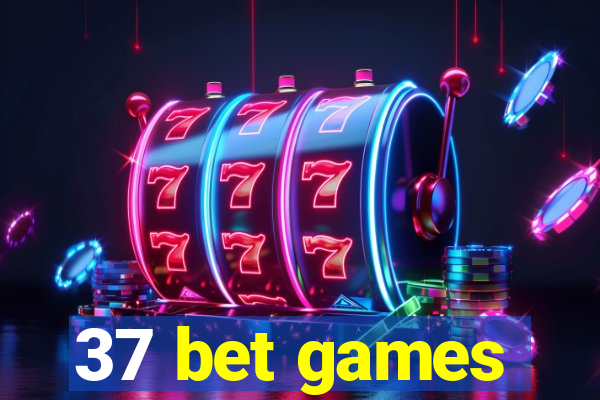 37 bet games